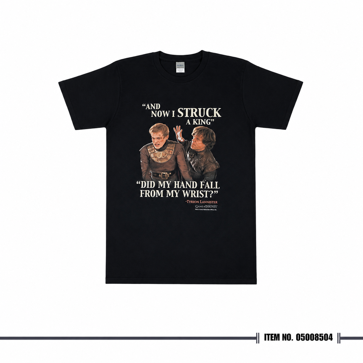 Game of Thrones And Now I Struck a King T-shirt