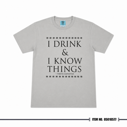 Game of Thrones I Drink & I Know Things T-shirt
